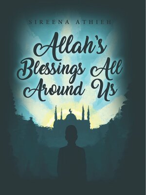 cover image of Allah's Blessings All Around Us